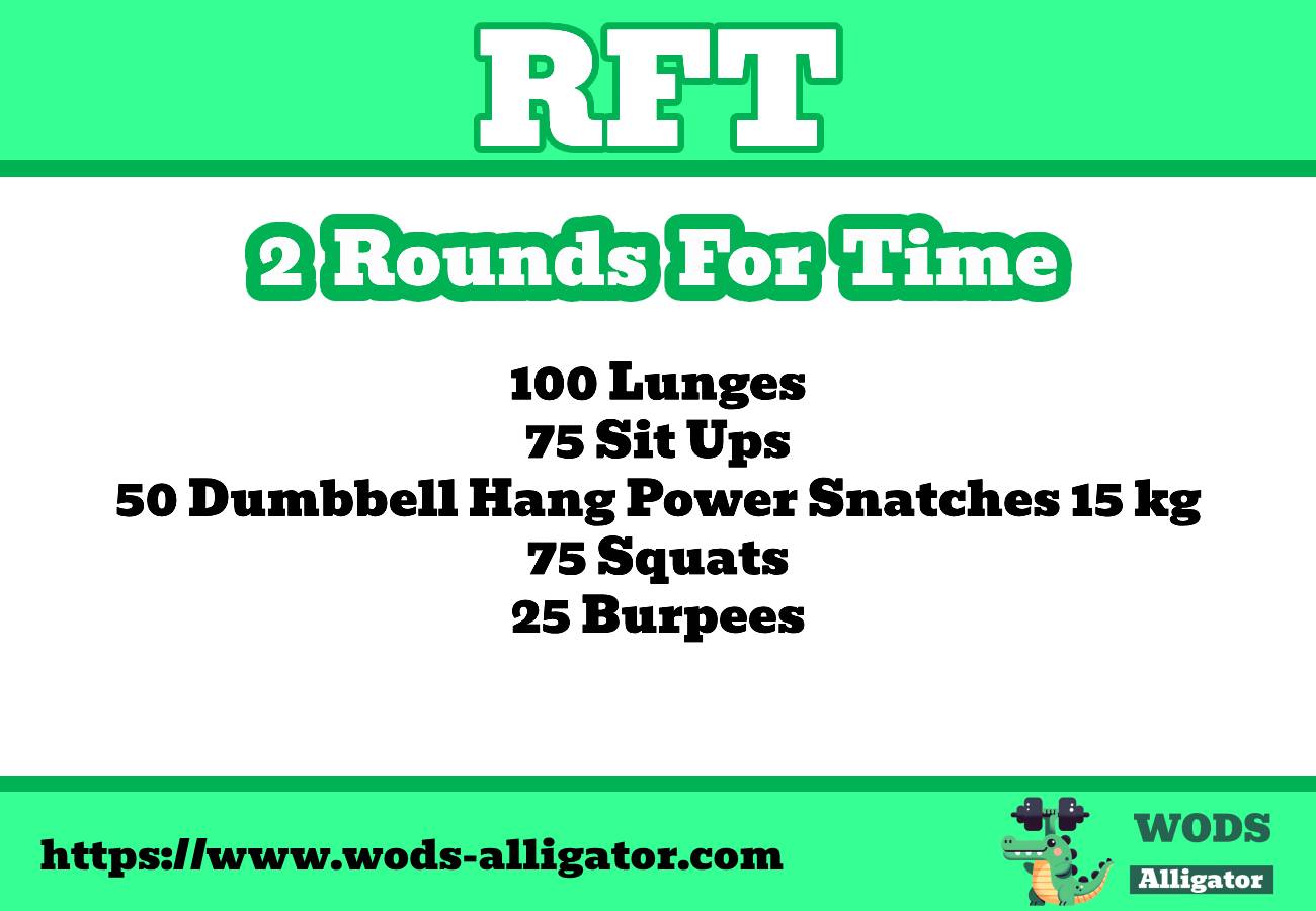 10/21/2023 – 2 RFT WODS – Lunges Alligator